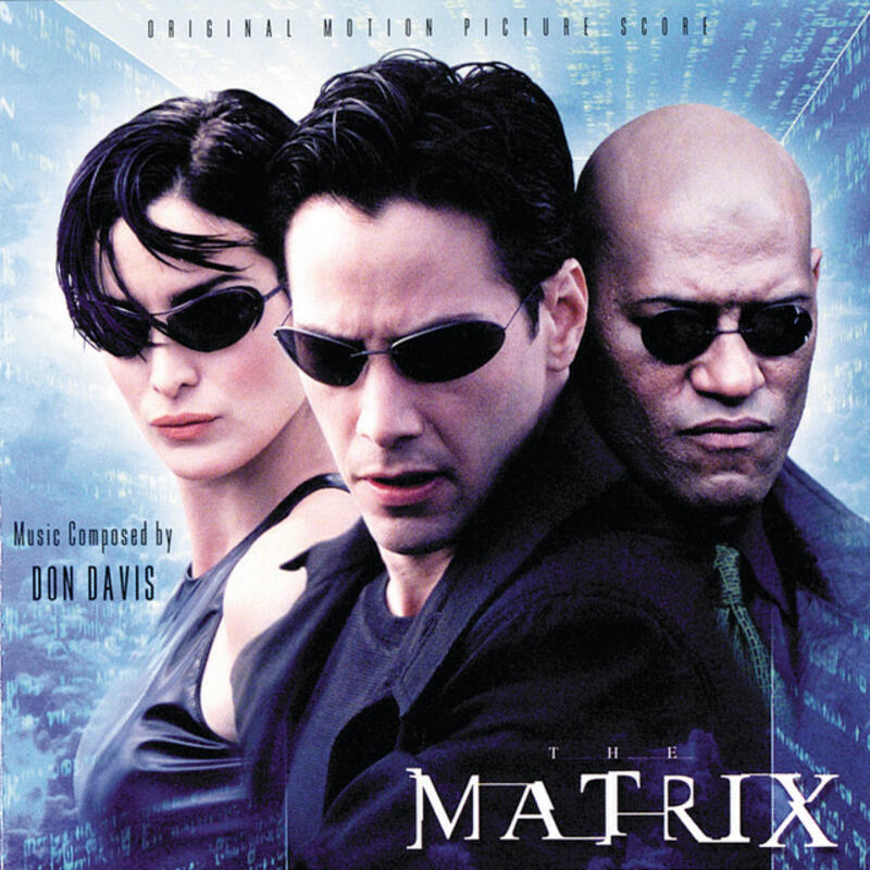 The Matrix (Original Motion Picture Score) - Album by Don Davis | Spotify