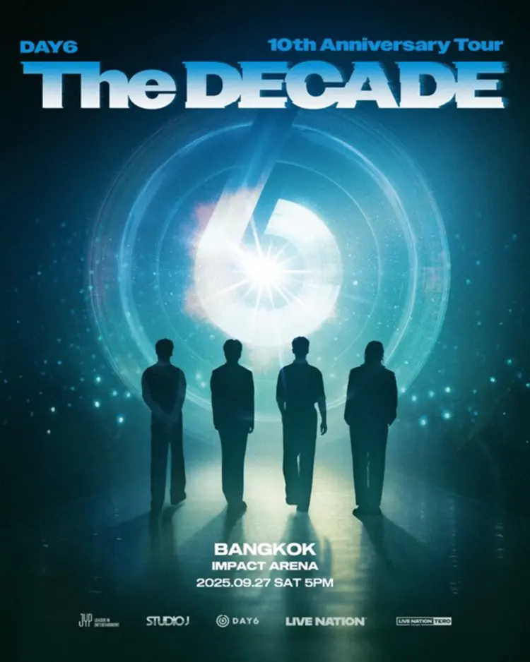 🎉 DAY6 10th Anniversary Tour  The DECADE in Bangkok เมื่อพวกเขาจะกลับมาสร้างโมเมนต์ที่ยิ่งใหญ่อีกครั้ง